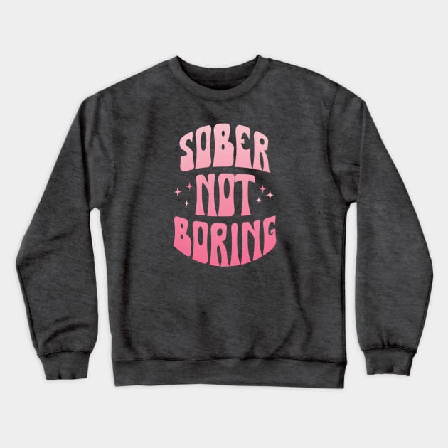 Sober Not Boring Pink Gradient Crewneck Sweatshirt by SOS@ddicted